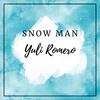 Snow Man - Yuli Romero&Julian Romero