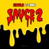 Sauce 2 (Explicit) - Kryple&Lil Windex