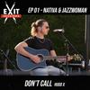 Don't Call (feat. Nativa & Jazzwoman) (Exit Sessions EP01) - Hugo X&Nativa&JazzWoman