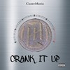 Crank It Up (Explicit) - CuzzoMania