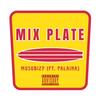 Mix Plate (feat. Palaina) (Explicit) - musubizy&Palaina