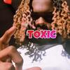 TOXIC (Explicit) - Jaae Sosa