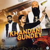 Khandani Gundey - Saurav Nagar Dujana&Rahul Aurang Nagriya&Nonu Rana&Mohit Rathi&Kasu Rathliya