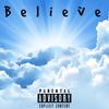 Believe (Explicit) - Jae HeNne