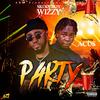 PARTY (feat. ACUS) - Skoolboy Wizzy&ACUS