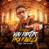 Vou Partir Pra Favela - Mc Menor Lk&MACIH
