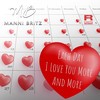 Each Day I Love You More and More - Manni Britz