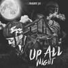 Up All Night (Explicit) - Baby Jé