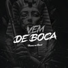 Vem de boca (Explicit) - Theus No Beat