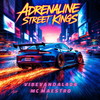 Adrenaline Street Kings - VibeVandal404&MC MAESTRO
