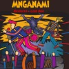 Mnganami - Bester 10&Last Bee