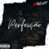 Perfeição (Explicit) - MC Bg&DJ JZS&Dany G