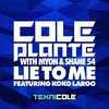 Lie To Me (Extended Mix) - Cole Plante&Myon & Shane 54&Koko LaRoo