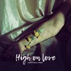 High on Love (Explicit) - Lusho&PRAX&Penboy