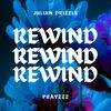 Rewind - Julixn Drizzle&PrayzzZ