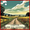 Forever - The San Antones