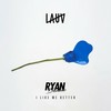 I Like Me Better (Ryan Dominic Remix) - Lauv&Ryan Dominic