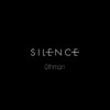 SILENCE (Freestyle) - Othman