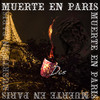 Muerte en París (Explicit) - D.I.S.