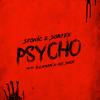 Psycho (feat. Sortek, Illaman & MC Shot) (Explicit) - Stonic&Sortek&Illaman&MC Shot