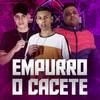 EMPURRO O CACETE (Explicit) - MC Menor Da ZS&DJ Dubai&BXMUNIZ
