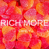 Candy - Rich More