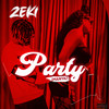 Party (Manya) - Zeki