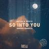 So Into You - Setou & Senyo&Serena Isabelli