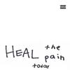 heal the pain today - Josiah Maccartney&Landon Neff