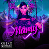 Mamy (Explicit) - Kusko