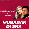 Mubarak di sha - Shahsawar Khan&Dil Raj