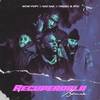 RECUPERARLA (Remix) - Wow Popy&Naii Naii&Mauro y El Pitu&Oe Tata&Gatillo