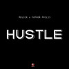 Hustle - Melick&Father Philis