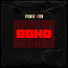 Bond - EpiqMenz&Eson