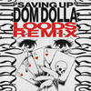 Saving Up (Loods Remix) - Dom Dolla&Loods