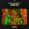 Loving You - Bohlale&HyperSOUL-X