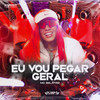 Eu Vou Pegar Geral (Explicit) - Mc Bellatriz