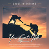 You Got Me - Crude Intentions