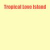 Tropical Love Island - Fantasy World