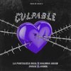 Culpable [feat. Joniel] (Explicit) - Joniel&Galindo Again&Dvice&La Fortaleza Real