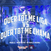 Quer Tbt Me Liga Vs Quer Tbt Me Chama (Explicit) - MB Mexicano&Iraqui Zl&DJ Charles Original