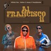 Al Francisco ii - Officixl rsa&Mellow & Sleazy&DeepXplosion&King Tone SA&Benzoo&de-papzo