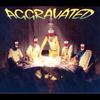 aggravated (Explicit) - NuuDetta!