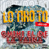 Lo Tiro To - Chiki El De La Vaina&Leo RD&LUIS FERNANDO REYES