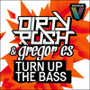 Turn Up The Bass (D.O.D Remix) - Dirty Rush & Gregor Es