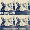 You Pussies Don't Even Smoke Hash - Hashishen&