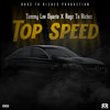 Top Speed (Sped Up|Explicit) - Tommy Lee Sparta&Ragz To Richez