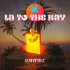 La to the Bay - UCHINAFORCE