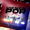 Vienen Por Ahi - Jankobow&Pixie Flow&Montana 70&Yanelody&El Malcriao&Luisso