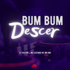 Bum Bum Descer (Explicit) - MC Leozinho RS&DJ VICCTOR L&Mc Mr. Bim